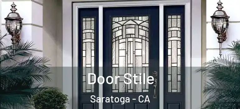  Door Stile Saratoga - CA
