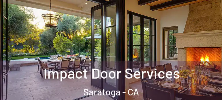  Impact Door Services Saratoga - CA