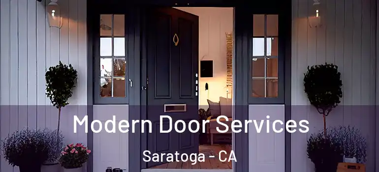  Modern Door Services Saratoga - CA