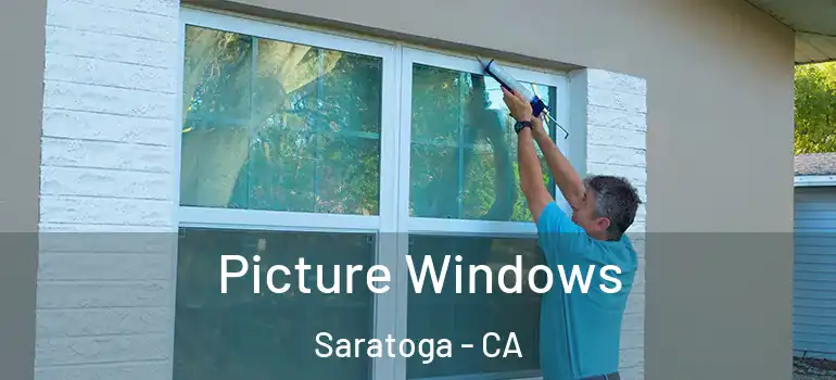  Picture Windows Saratoga - CA